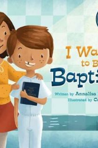 Cover of I Want to Be Baptized