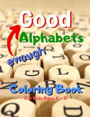 Book cover for Good Enough Alphabets