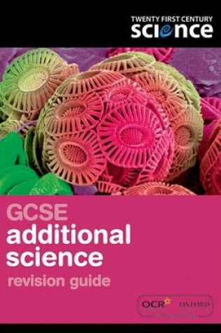 Cover of Twenty First Century Science: GCSE Additional Science Revision Guide