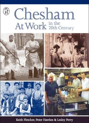 Book cover for Chesham at Work in the 20th Century