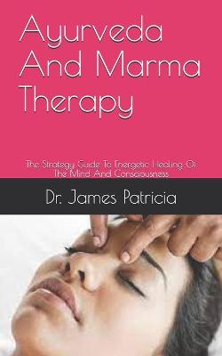 Cover of Ayurveda And Marma Therapy