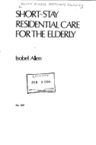 Cover of Short-Stay Residential Care for the Elderly