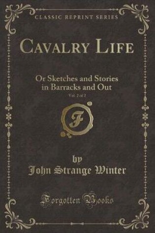 Cover of Cavalry Life, Vol. 2 of 2