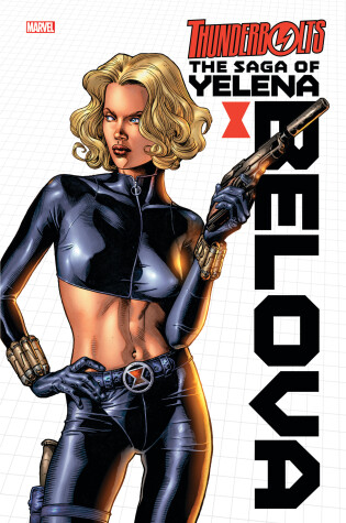 Cover of Thunderbolts: The Saga of Yelena Belova