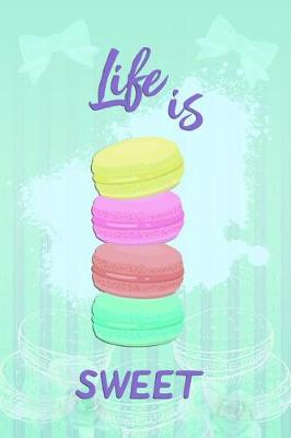 Book cover for Life Is Sweet