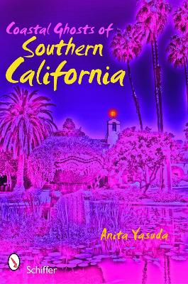 Book cover for Coastal Ghosts of Southern California