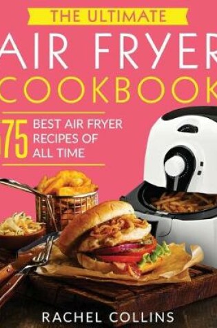 Cover of The Ultimate Air Fryer Cookbook