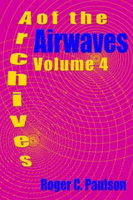 Book cover for Archives of the Airwaves Vol. 4