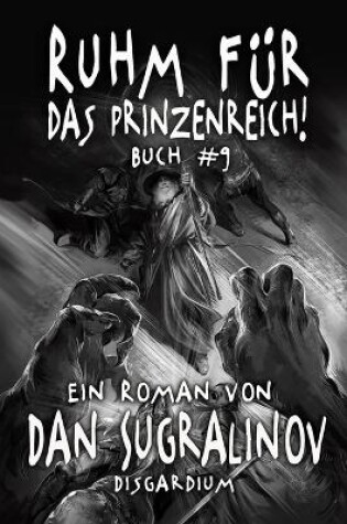 Cover of Ruhm für das Prinzenreich! (Disgardium Buch #9)