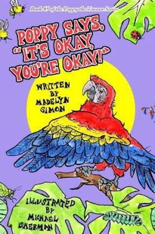 Cover of Poppy Says, "It's Okay, You're Okay!"