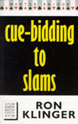 Book cover for Cue Bidding to Slams