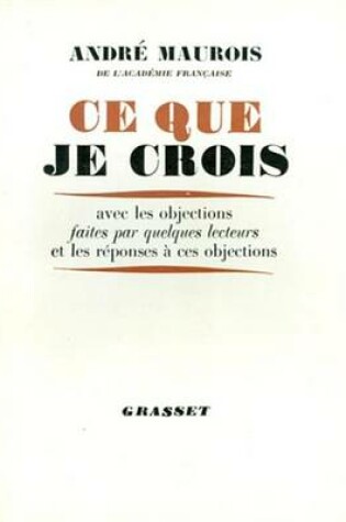 Cover of Ce Que Je Crois