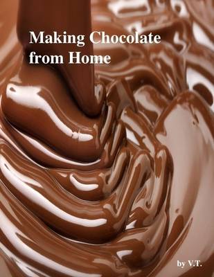 Book cover for Making Chocolate from Home