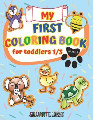 Book cover for my first coloring book for toddlers 1-3