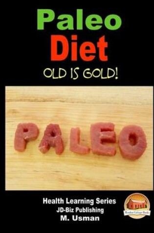 Cover of Paleo Diet - Old is Gold!