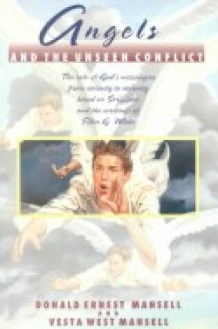 Cover of Angels and the Unseen Conflict