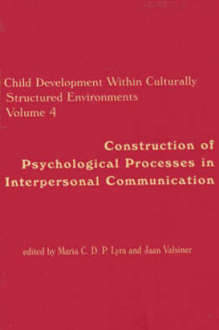 Cover of Child Development Within Culturally Structured Environments, Volume 4