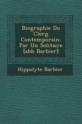 Cover of Biographie Du Clerg Contemporain