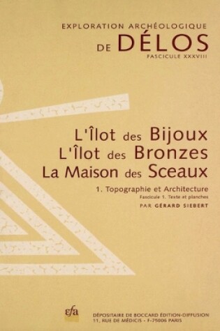 Cover of L'Îlot des Bijoux. L'Îlot des Bronzes. La Maison des Sceaux