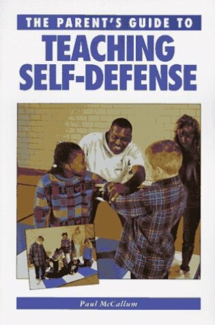 Cover of The Parent's Guide to Teaching Self-defense