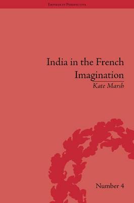 Book cover for India in the French Imagination: Peripheral Voices, 1754-1815