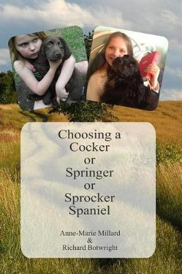 Book cover for Choosing a Cocker or Springer or Sprocker Spaniel