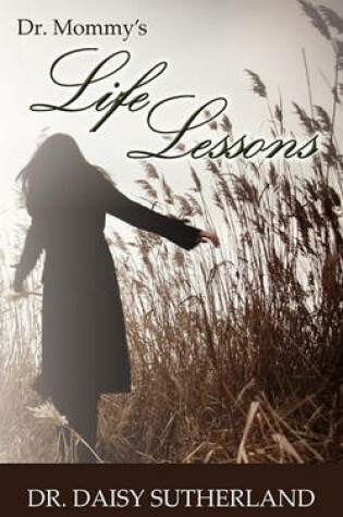 Cover of Dr. Mommy's Life Lessons