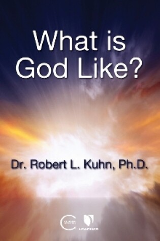Cover of What Is God Like?