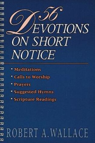 Cover of 56 Devotions on Short Notice [Microsoft Ebook]