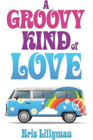 Cover of A Groovy Kind Of Love