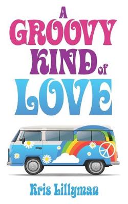 Book cover for A Groovy Kind Of Love