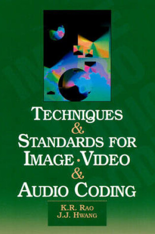 Cover of Techniques and Standards for Image, Video, and Audio Coding