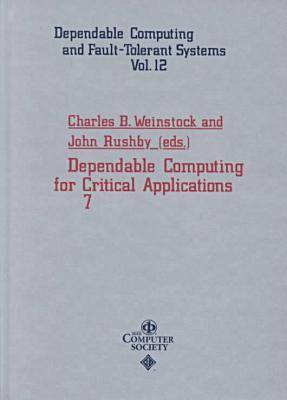 Book cover for Dependable Computing for Critical Applications 7 (Dcca-7)