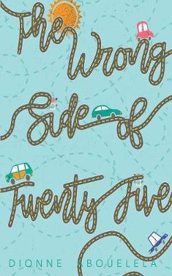 Book cover for The Wrong Side of Twenty-Five