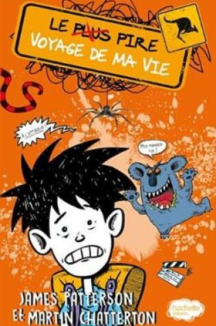 Cover of Le Plus Pire Voyage de Ma Vie