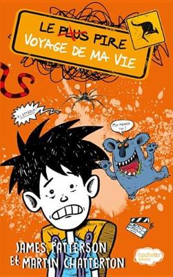 Book cover for Le Plus Pire Voyage de Ma Vie