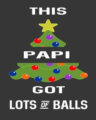 Book cover for This Papi Got Lots Of Balls