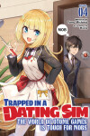 Book cover for Trapped in a Dating Sim: The World of Otome Games is Tough for Mobs (Light Novel) Vol. 4