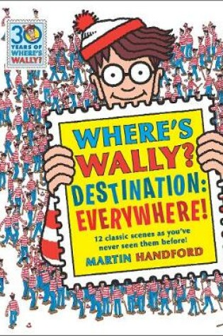 Cover of Where's Wally? Destination: Everywhere!