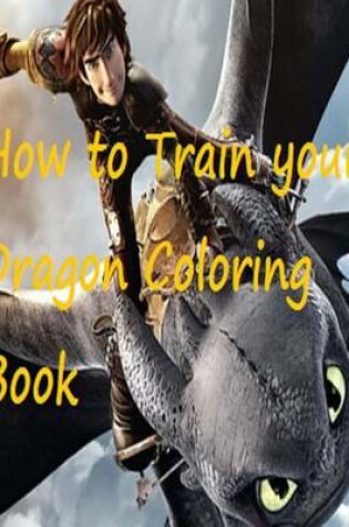 Cover of How to Train Your Dragon Coloring Book