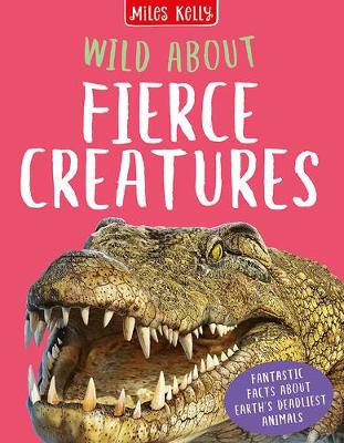 Book cover for Wild About Fierce Creatures