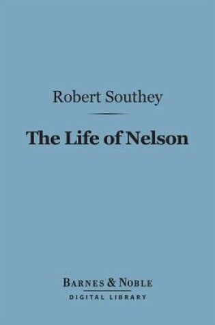 Cover of The Life of Nelson (Barnes & Noble Digital Library)