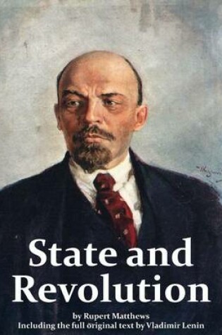 Cover of The State and Revolution, Including the Full Original Text by Lenin