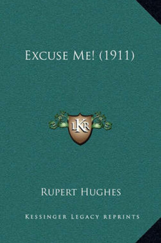 Cover of Excuse Me! (1911)