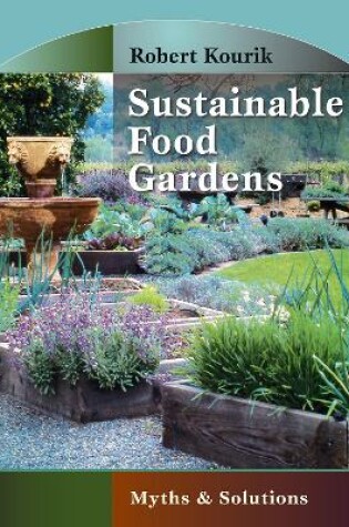 Cover of Sustainable Food Gardens