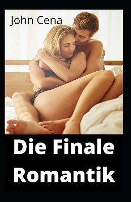 Book cover for Die Finale Romantik