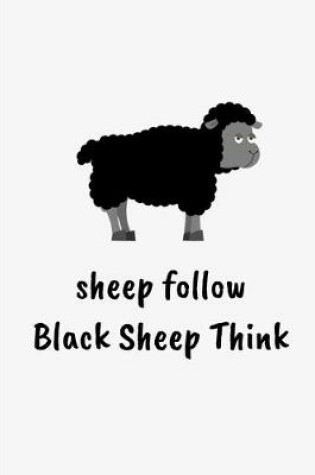 Cover of Sheep Follow Black Sheep Think