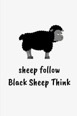 Book cover for Sheep Follow Black Sheep Think