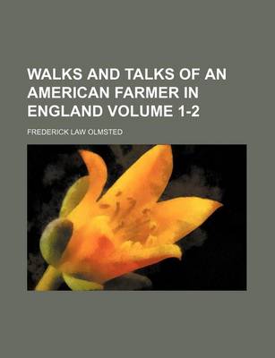 Book cover for Walks and Talks of an American Farmer in England Volume 1-2