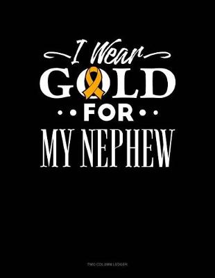 Book cover for I Wear Gold for My Nephew